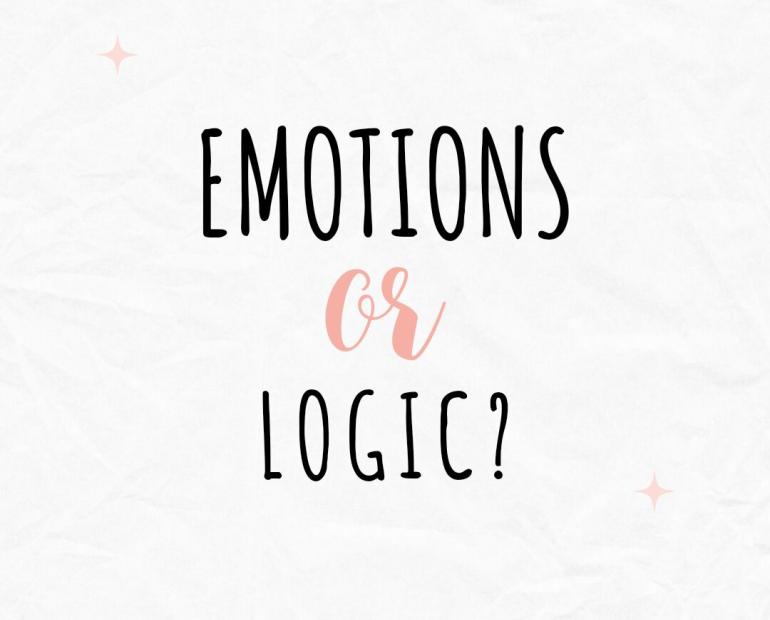 "emotions or logic?" written on white background
