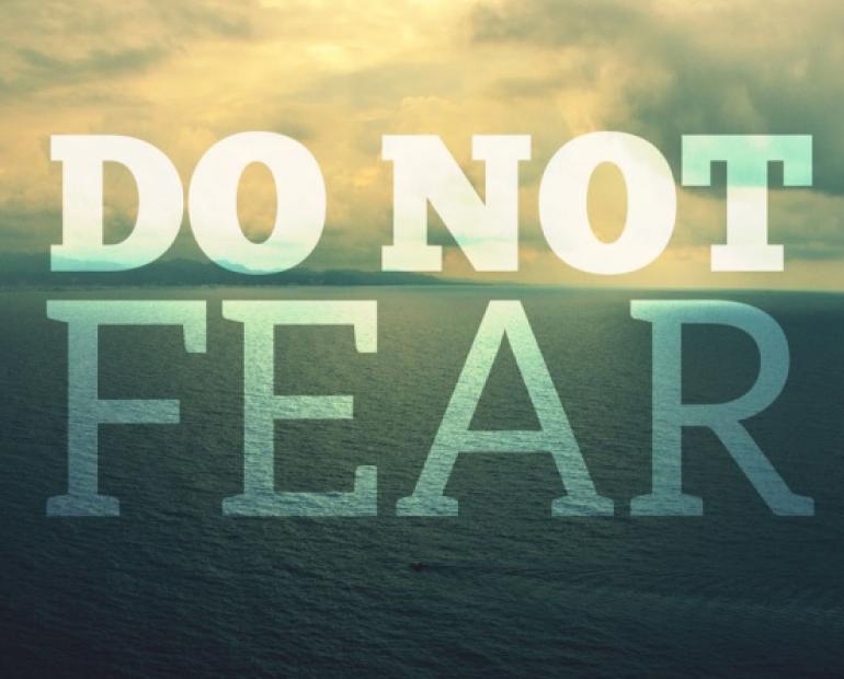 Image of ocean with words 'Do not Fear'