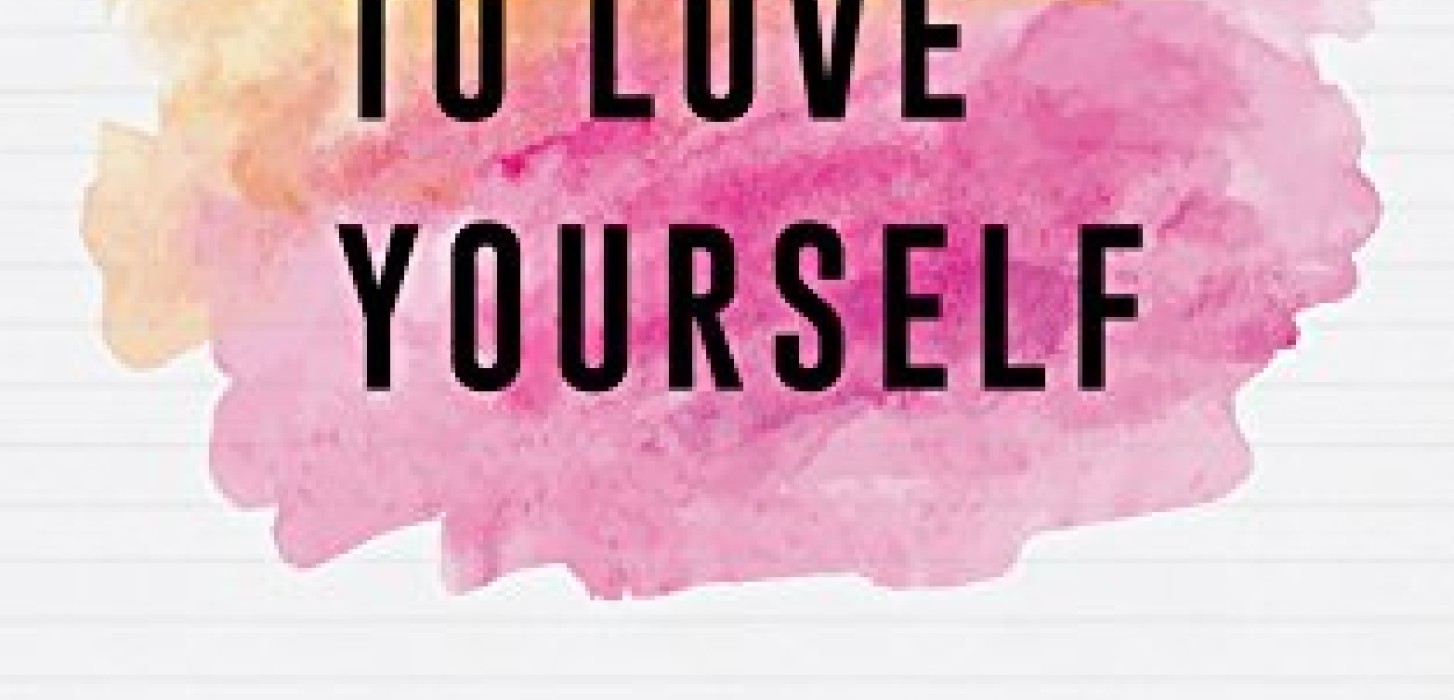 In bold text it says: LEARNING TO LOVE YOURSELF
